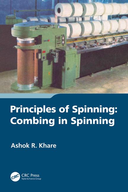 Kniha Principles of Spinning Ashok R. Khare