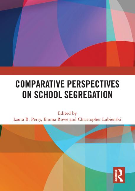 Knjiga Comparative Perspectives on School Segregation Emma Rowe