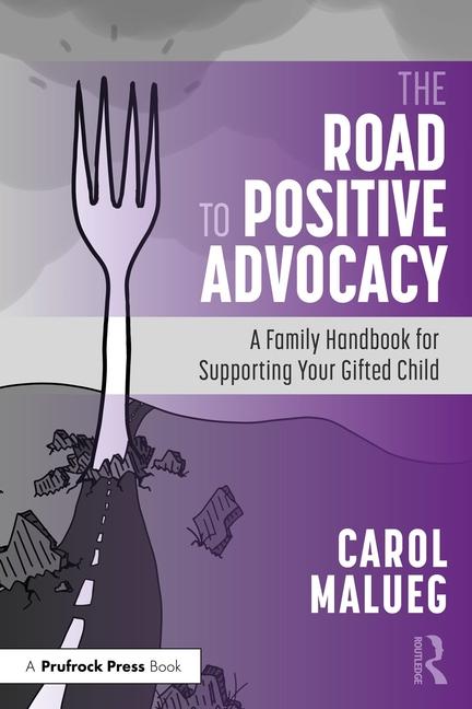 Libro The Road to Positive Advocacy for Your Gifted Child Carol Malueg