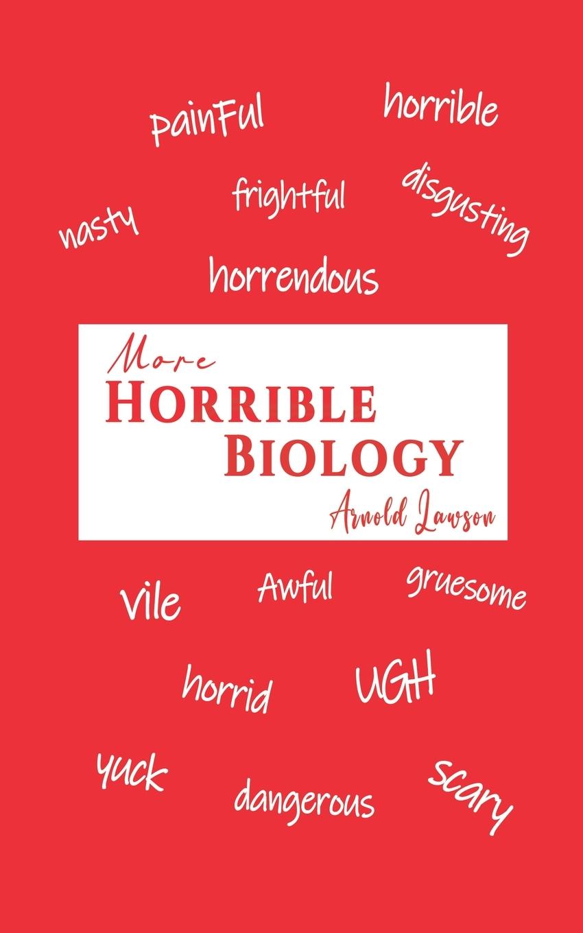 Libro More Horrible Biology Arnold Lawson