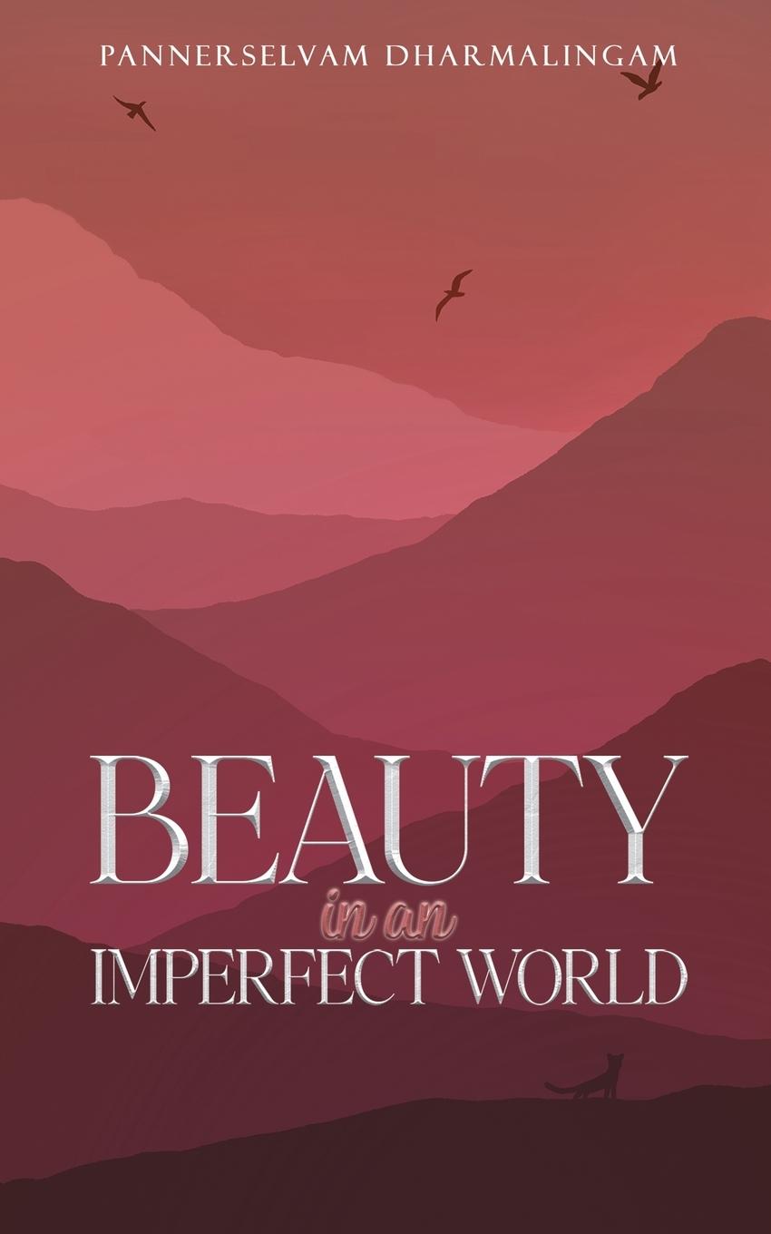 Libro Beauty in an Imperfect World Pannerselvam Dharmalingam