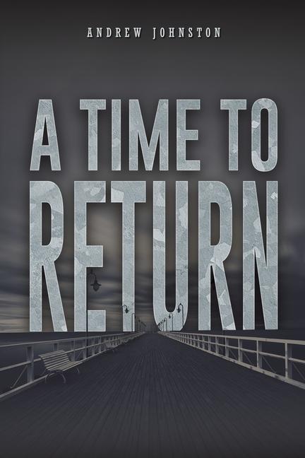 Book A Time to Return Andrew Johnston