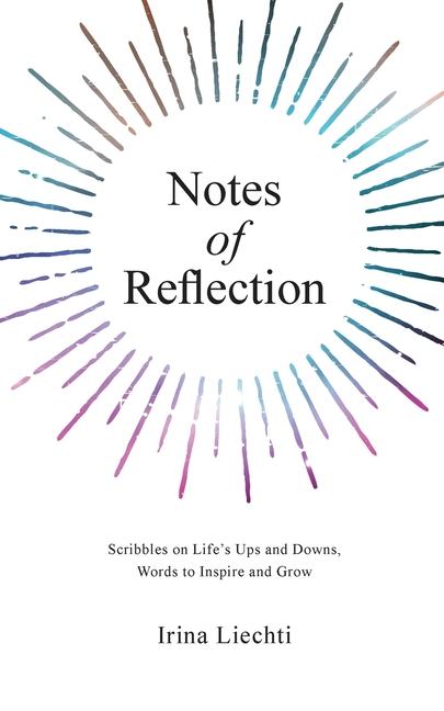 Knjiga Notes of Reflection Irina Liechti