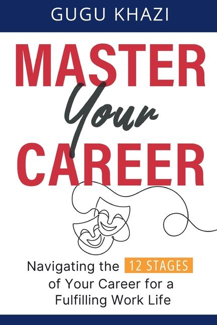 Knjiga Master Your Career Gugu Khazi