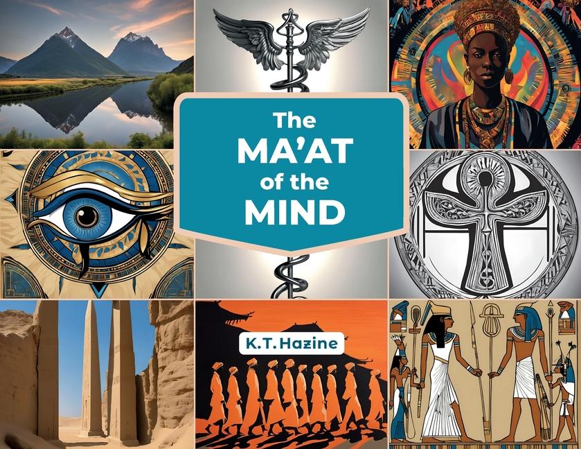Buch Ma'at of the Mind K T Hazine