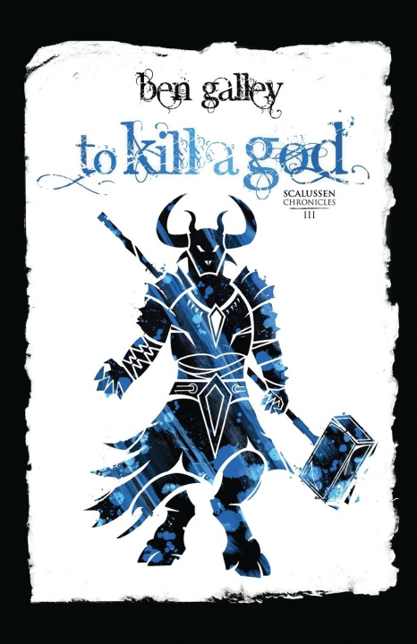 Knjiga To Kill A God Ben Galley