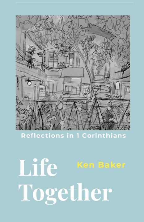 Book Life Together Kenneth Baker