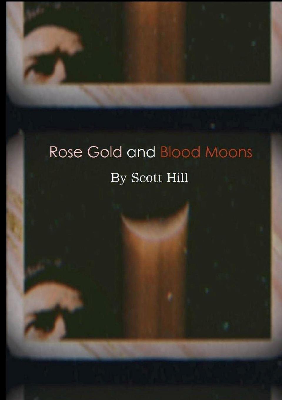 Buch Rose Gold and Blood Moons Scott Hill