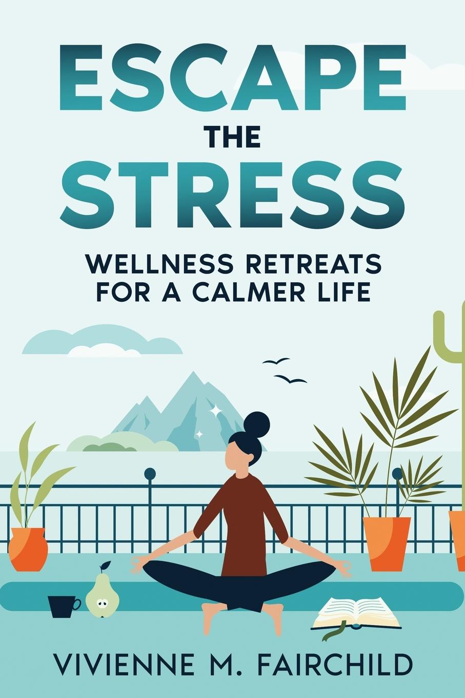 Knjiga Escape the Stress Vivienne M. Fairchild