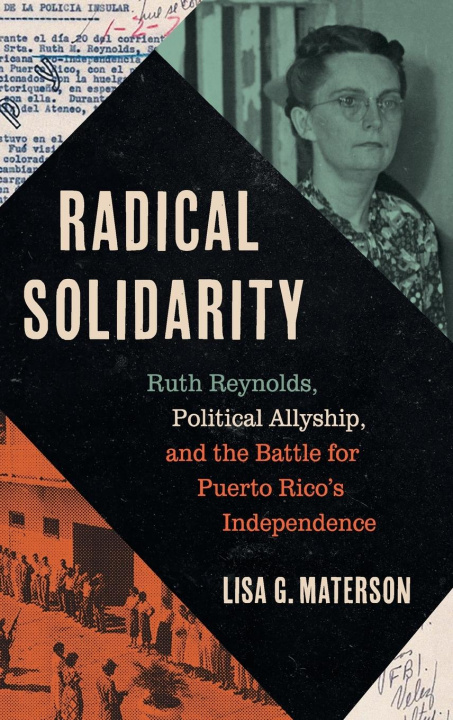 Knjiga Radical Solidarity Lisa G. Materson