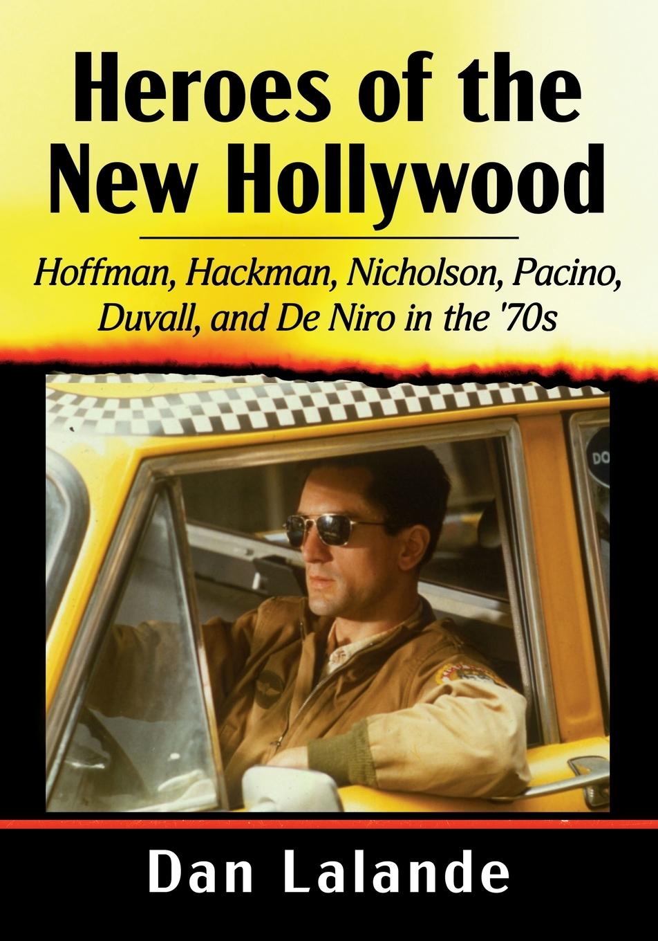 Libro Heroes of the New Hollywood Dan Lalande