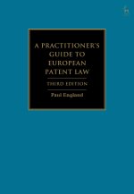A Practitioner's Guide to European Patent Law