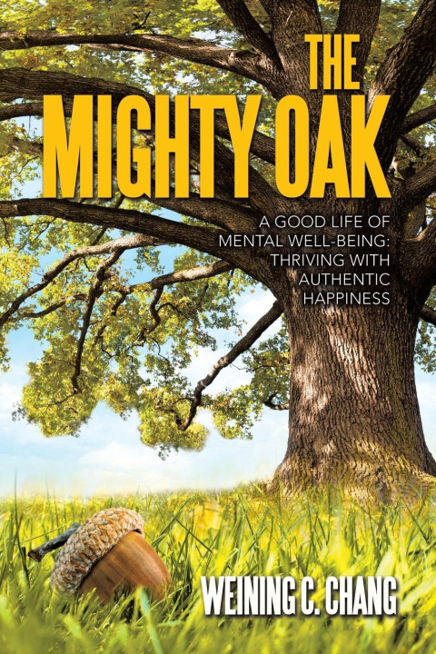 Knjiga The Mighty Oak Weining C. Chang