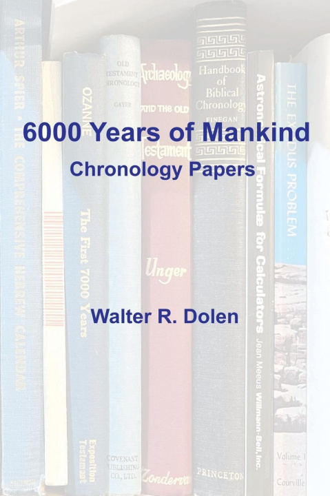 Livre 6000 Years of Mankind Walter R. Dolen