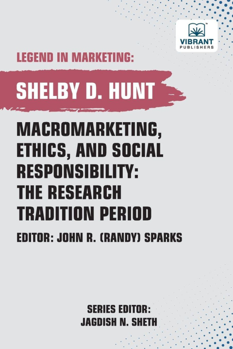 Carte Macromarketing, Ethics, and Social Responsibility Vibrant Publishers