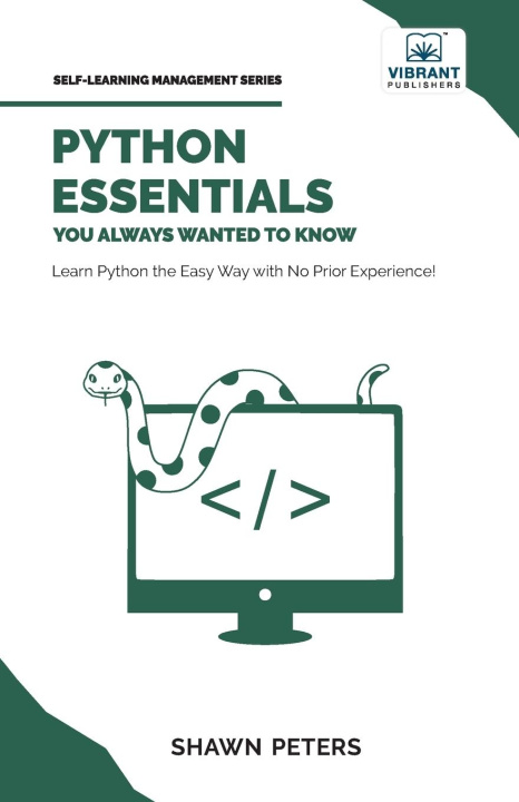 Knjiga Python Essentials You Always Wanted to Know Vibrant Publishers