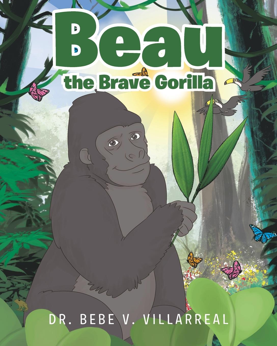 Knjiga Beau the Brave Gorilla Dr. Bebe V. Villarreal