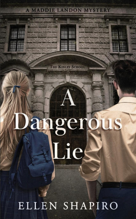 Knjiga A Dangerous Lie Ellen Shapiro