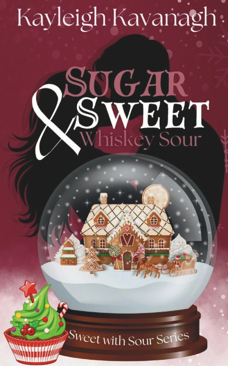 Libro Sugar Sweet and Whiskey Sour Kayleigh Kavanagh
