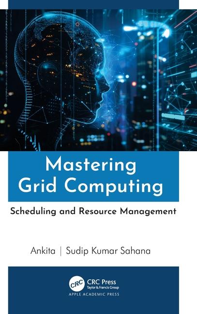 Knjiga Mastering Grid Computing Sudip Kumar Sahana