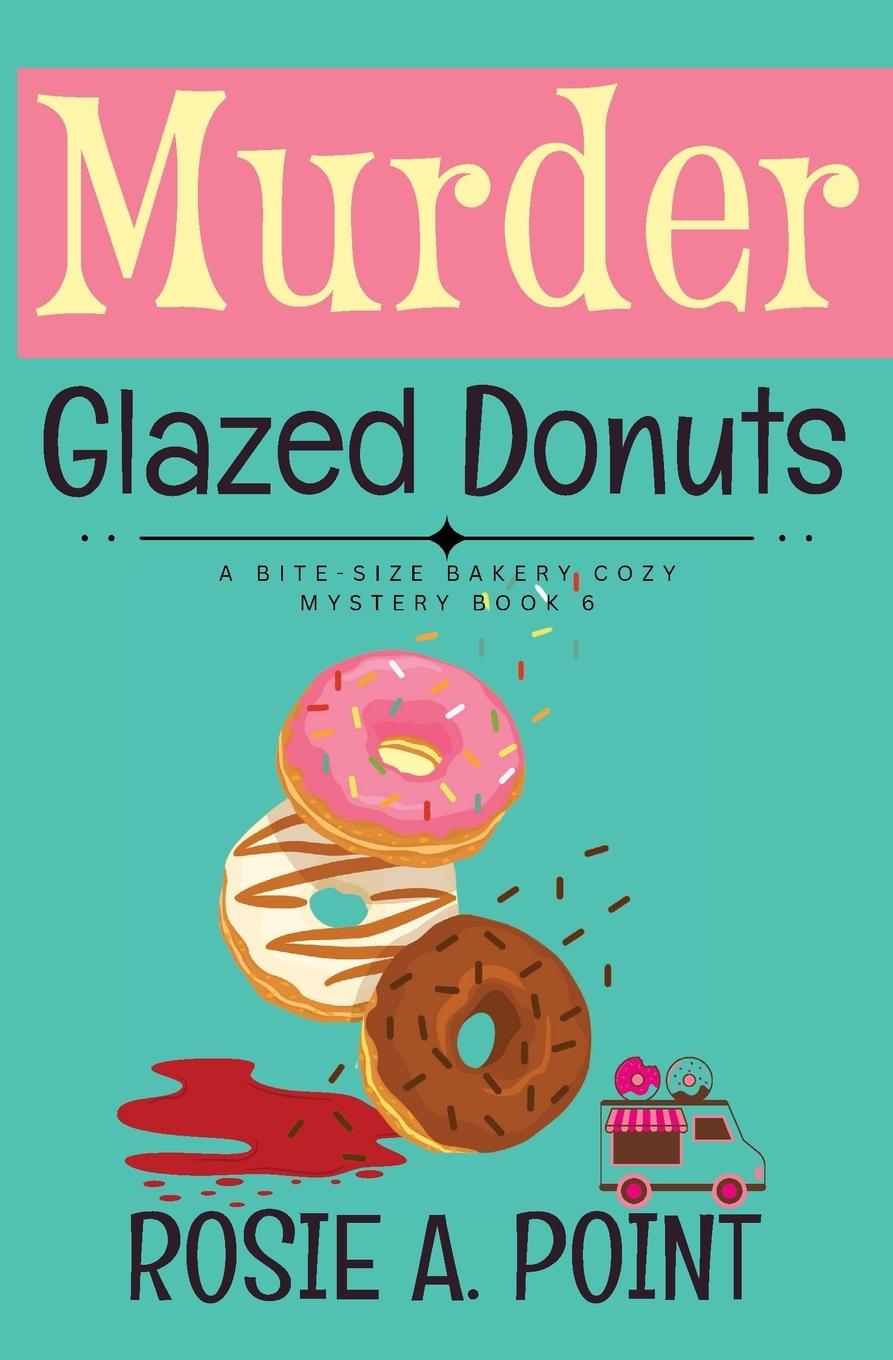 Knjiga Murder Glazed Donuts Rosie A Point