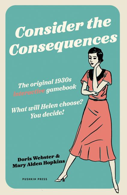 Βιβλίο Consider the Consequences Mary Alden Hopkins