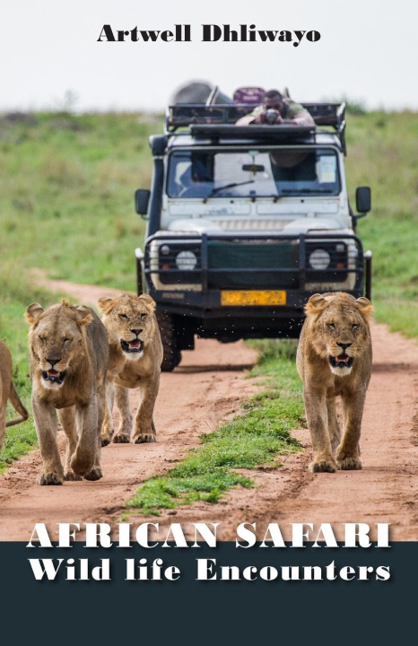 Knjiga African Safari Artwell Dhliwayo