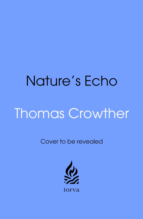 Knjiga Nature's Echo Thomas Crowther