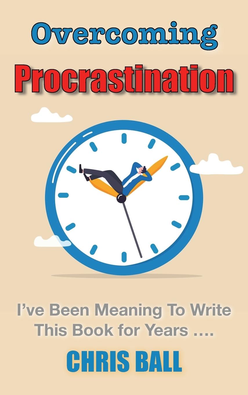 Knjiga Overcoming Procrastination Chris Ball