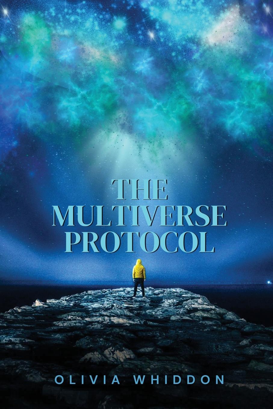 Knjiga The Multiverse Protocol Olivia Whiddon