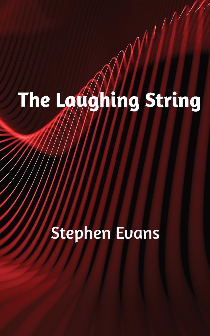 Knjiga The Laughing String Stephen Evans