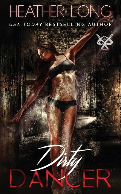 Knjiga Dirty Dancer Heather Long