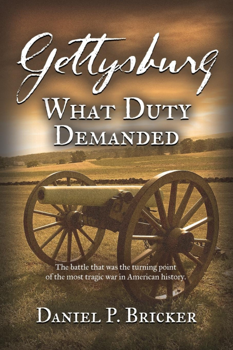 Knjiga Gettysburg Daniel P. Bricker