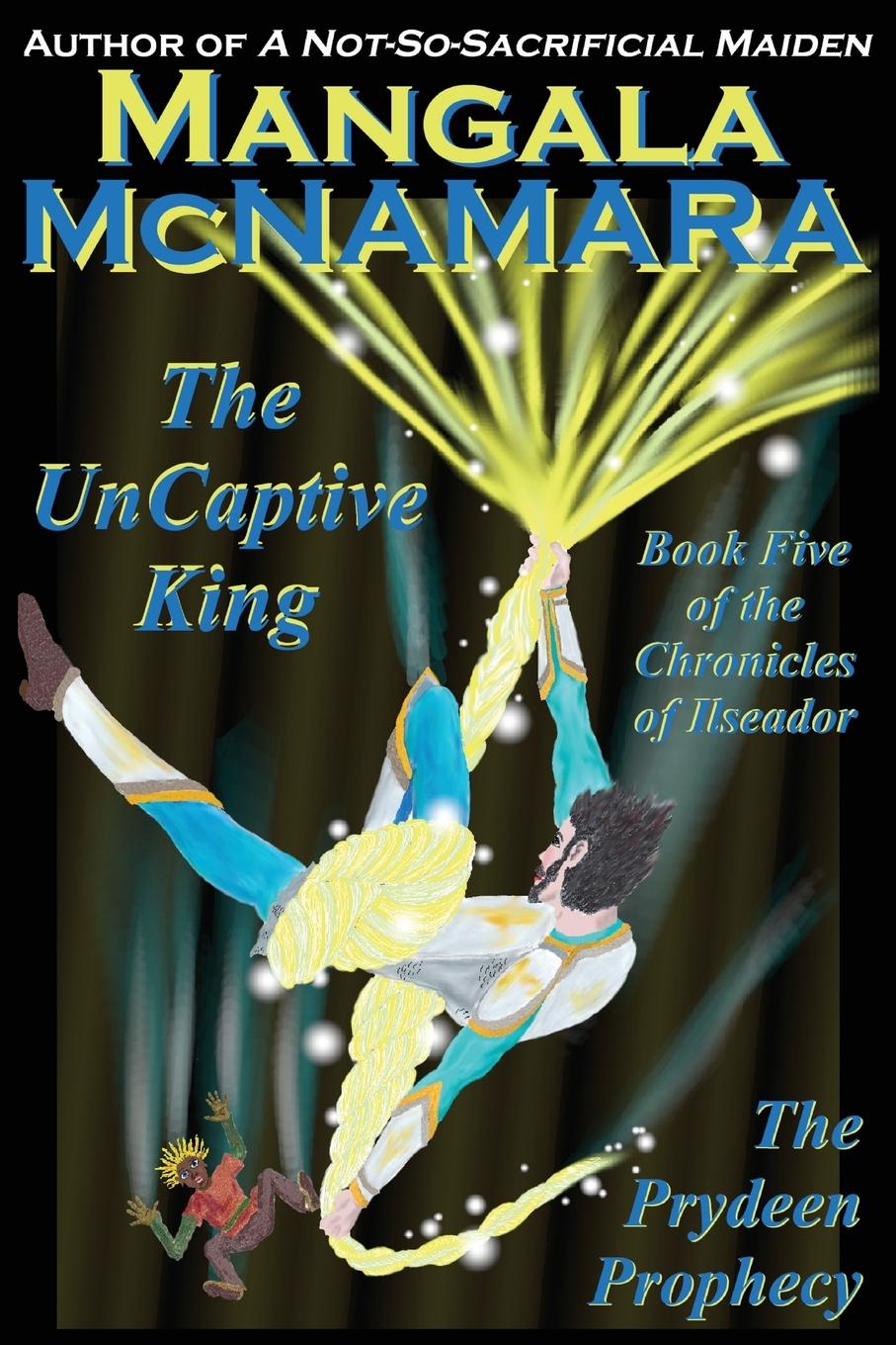 Knjiga The UnCaptive King Mangala McNamara