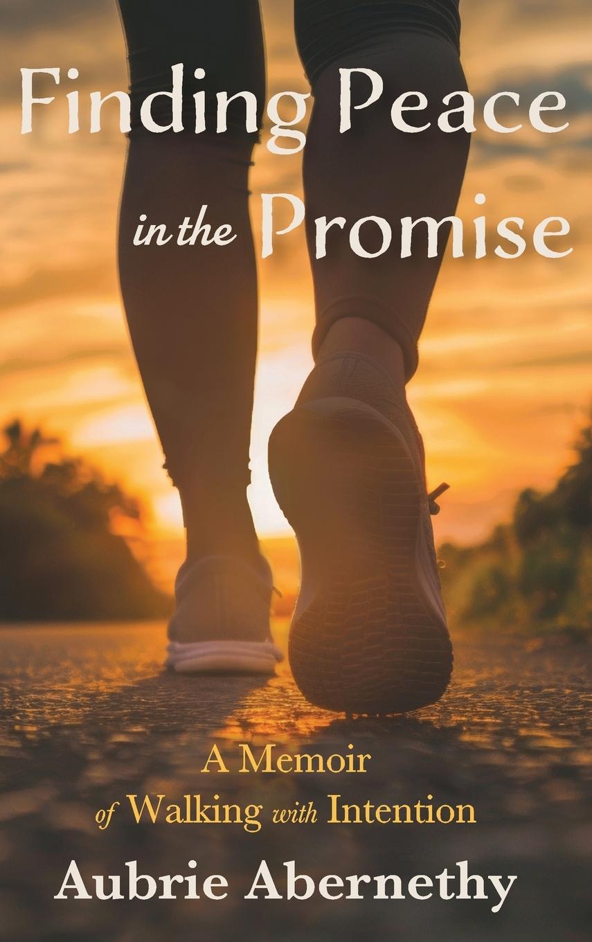 Carte Finding Peace in the Promise Aubrie Abernethy