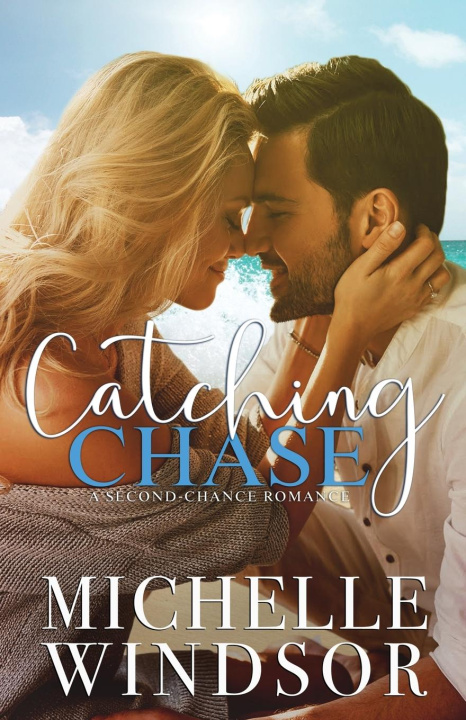 Knjiga Catching Chase Michelle Windsor