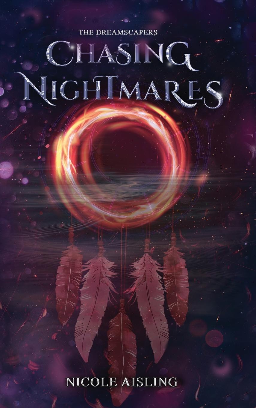 Knjiga Chasing Nightmares Nicole Aisling