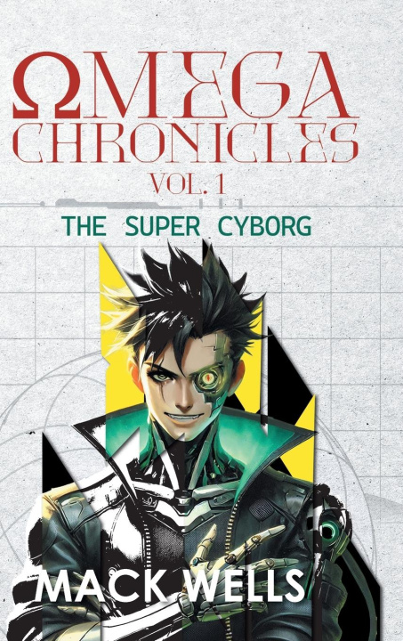 Knjiga Omega Chronicles Vol. 1 Mack Wells