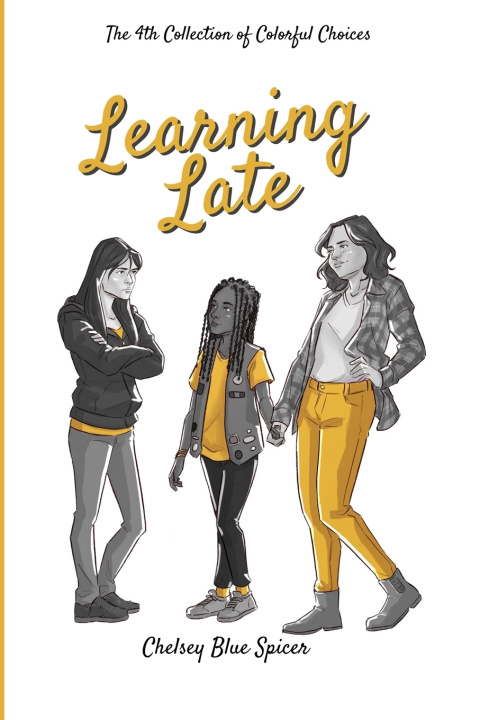 Knjiga Learning Late Chelsey Blue Spicer