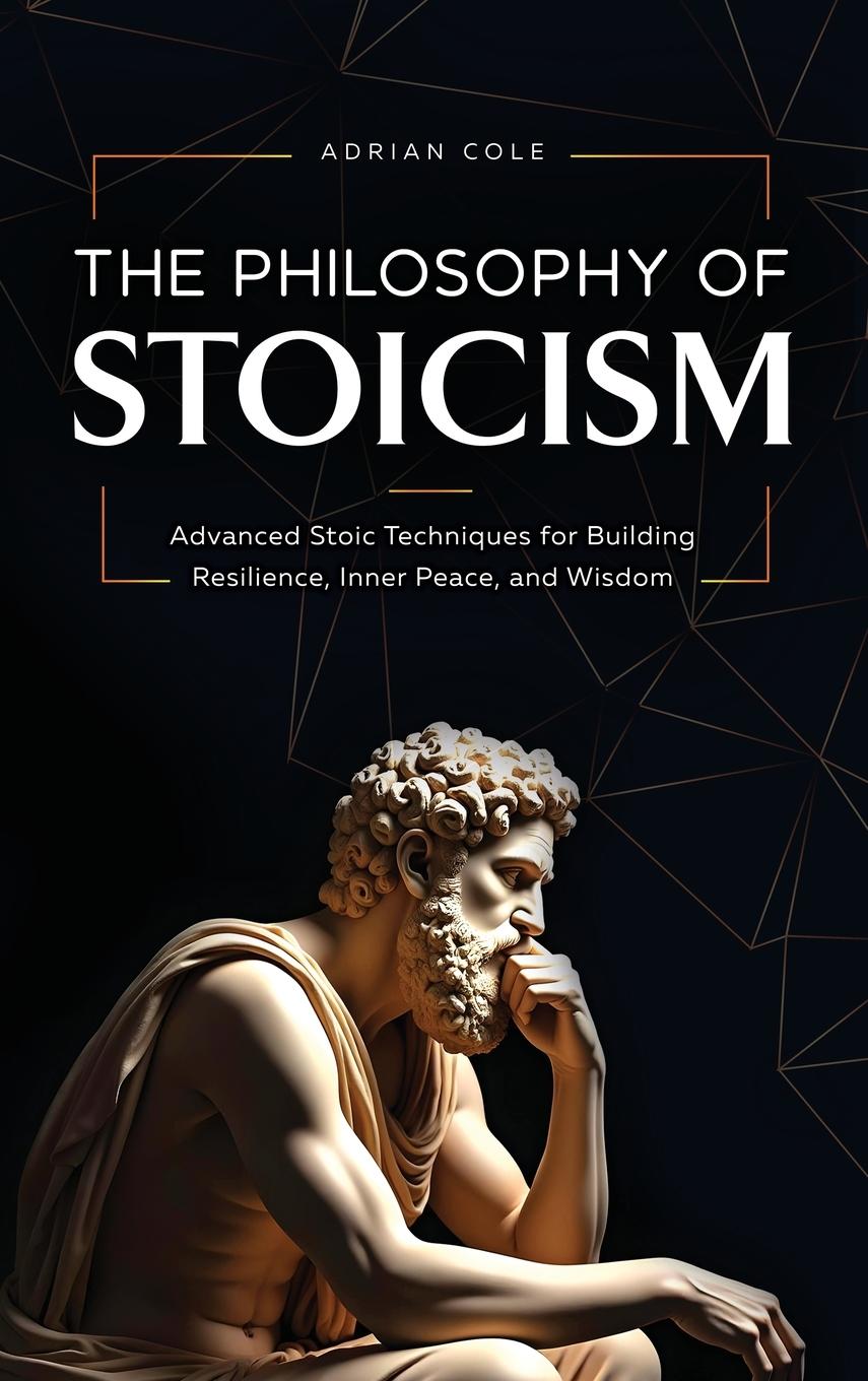 Libro The Philosophy of Stoicism Adrian Cole