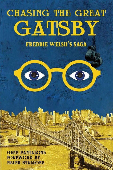 Libro Chasing The Great Gatsby Freddie Welsh's Saga Gene Pantalone