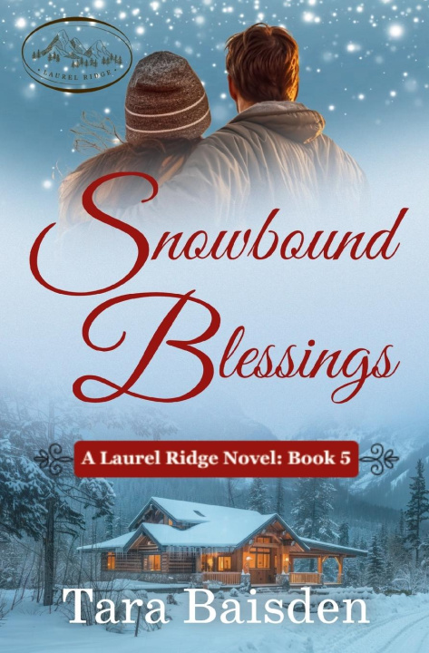 Knjiga Snowbound Blessings Tara Baisden