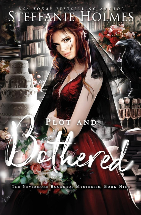 Knjiga Plot and Bothered Steffanie Holmes