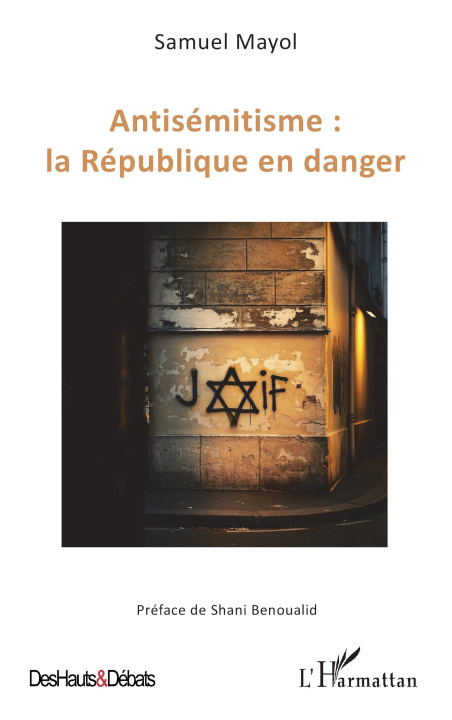 Boek Antisémitisme : la République en danger Samuel Mayol
