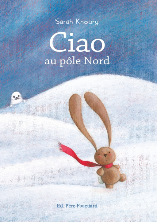 Buch Ciao au pôle Nord Sarah KHOURY