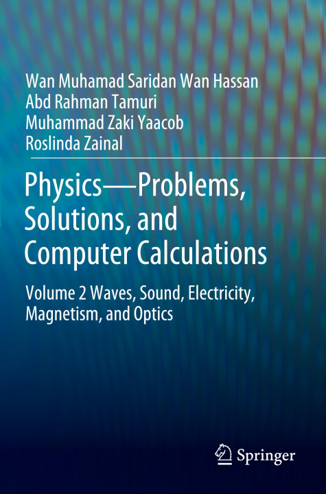Boek Physics-Problems, Solutions, and Computer Calculations Roslinda Zainal