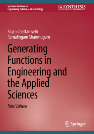 Book Generating Functions in Engineering and the Applied Sciences Rajan Chattamvelli
