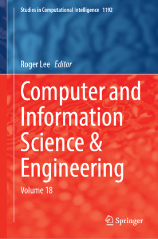 Książka Computer and Information Science & Engineering Roger Lee