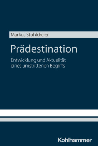Knjiga Prädestination Markus Stohldreier