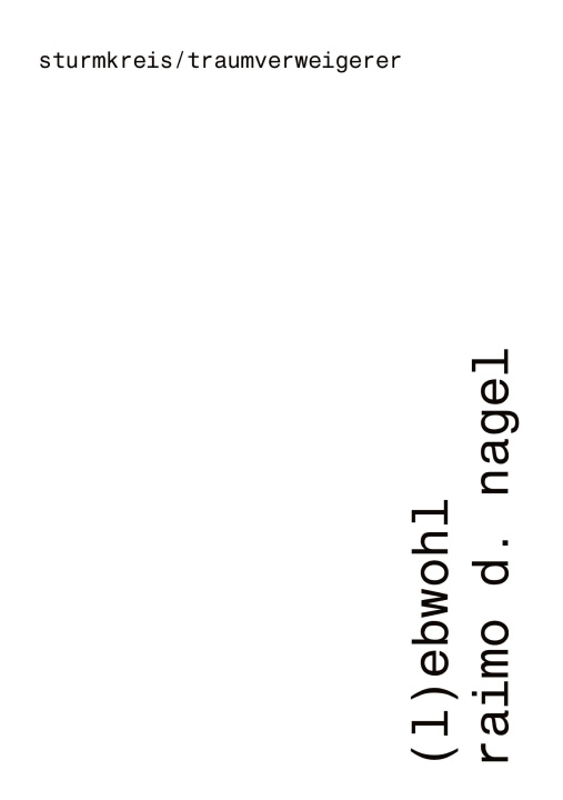 Knjiga (l)ebwohl Raimo D. Nagel